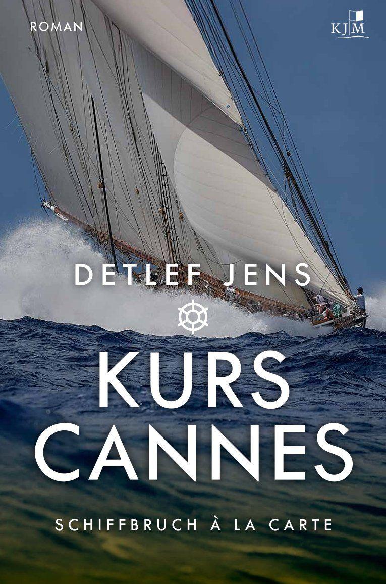 Vorderes Coverbild Kurs Cannes. Schiffbruch à la Carte
