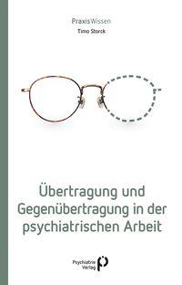 Vorderes Coverbild Übertragung und Gegenübertragung in der psychiatrischen Arbeit