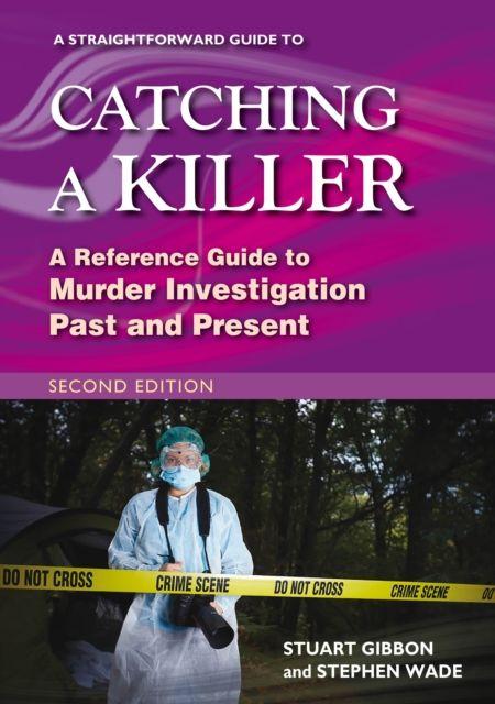Vorderes Coverbild A Straightforward Guide to Catching a Killer: Second Edition
