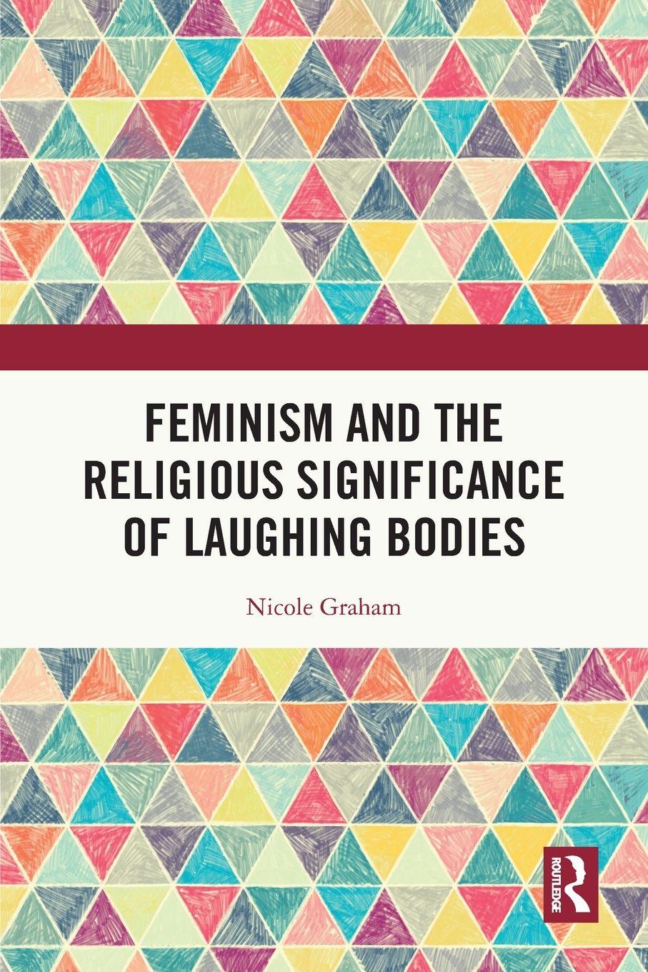 Vorderes Coverbild Feminism and the Religious Significance of Laughing Bodies