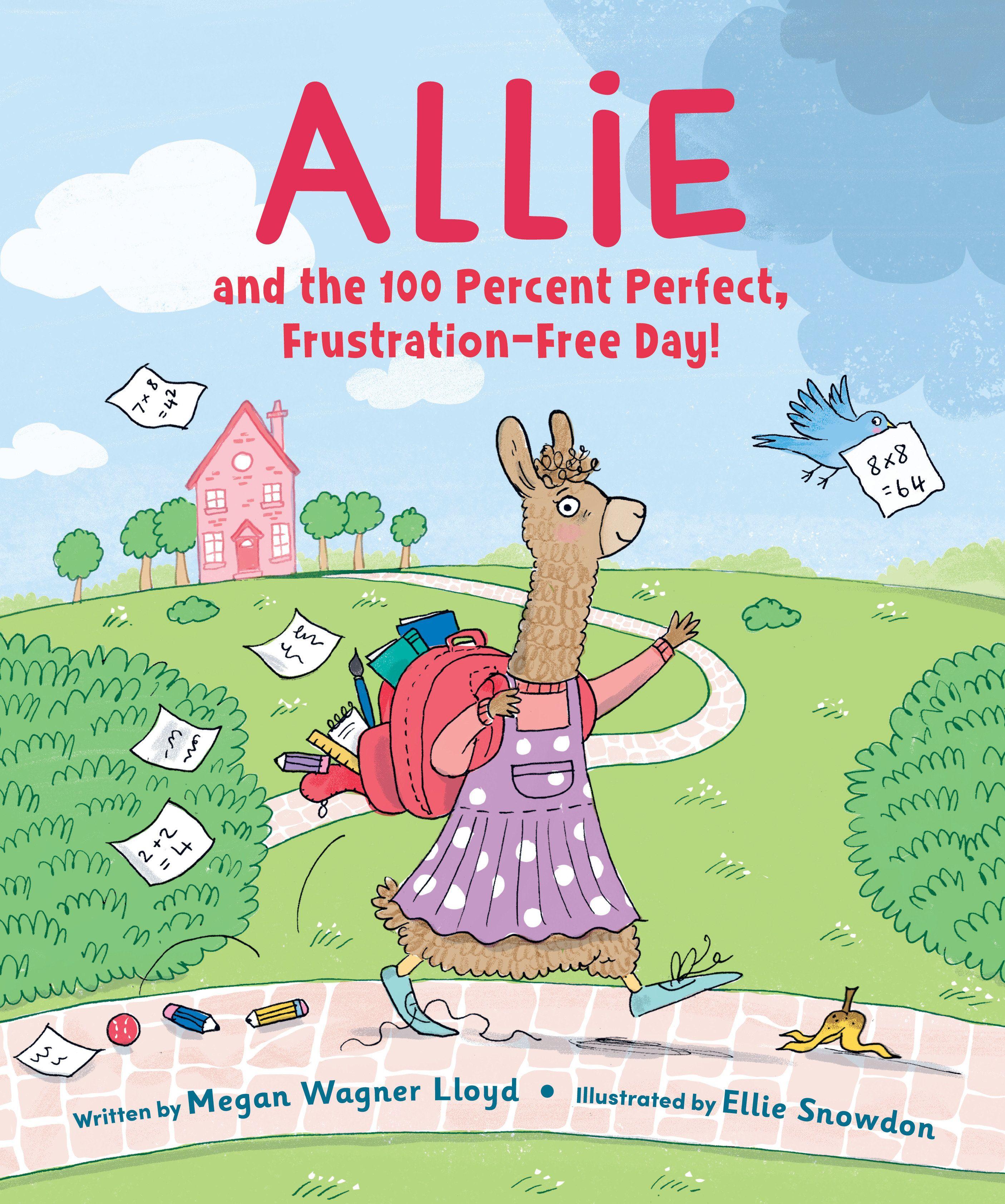 Vorderes Coverbild Allie and the 100 Percent Perfect, Frustration-Free Day!