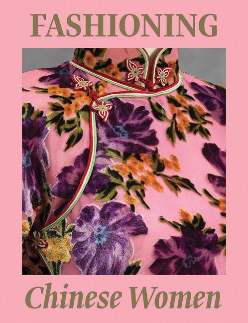 Vorderes Coverbild Fashioning Chinese Women: Empire to Modernity
