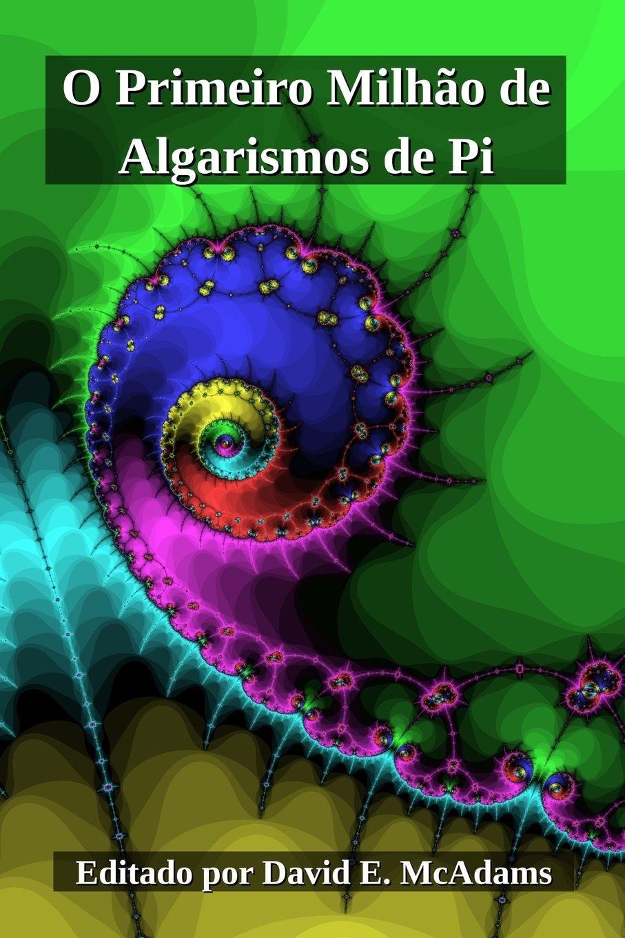 Vorderes Coverbild O Primeiro Milhão de Algarismos de Pi