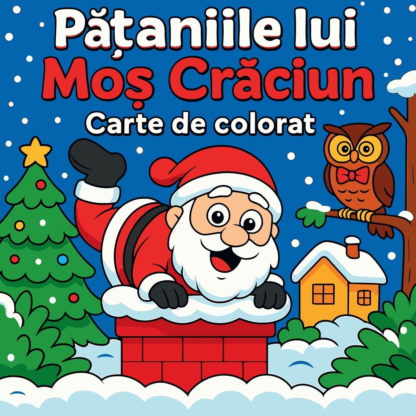 Vorderes Coverbild P¿¿aniile lui Mo¿ Cr¿ciun - Carte de colorat