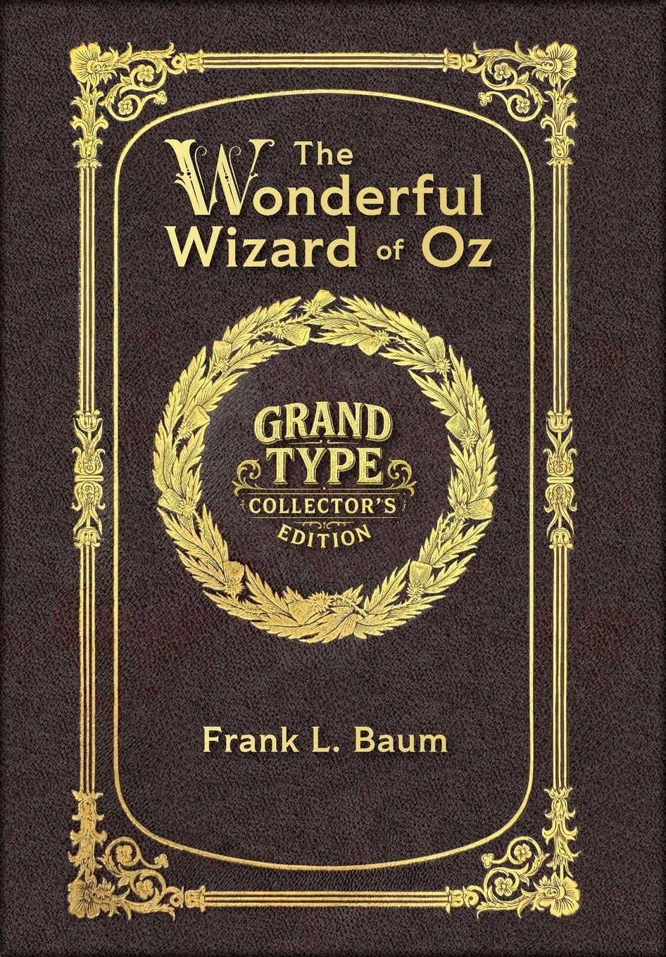 Vorderes Coverbild Large Print - The Wonderful Wizard of Oz - Grand Type Collector's Edition - Matte Hardcover with Dust Jacket