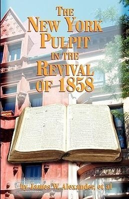 Vorderes Coverbild The New York Pulpit in the Revival of 1858