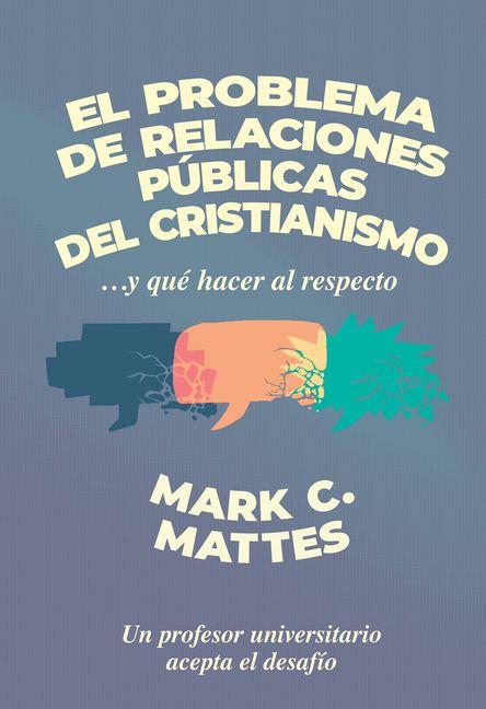 Vorderes Coverbild El Problema de Relaciones Públicas del Cristianismo