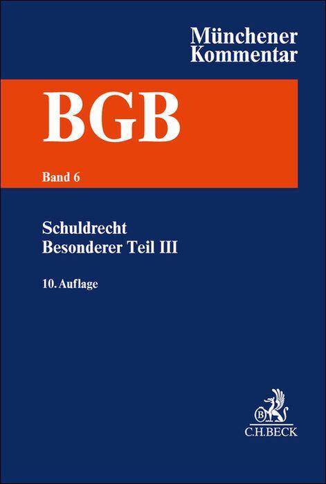 Vorderes Coverbild Münchener Kommentar zum Bürgerlichen Gesetzbuch  Bd. 6: Schuldrecht - Besonderer Teil III §§ 631-704