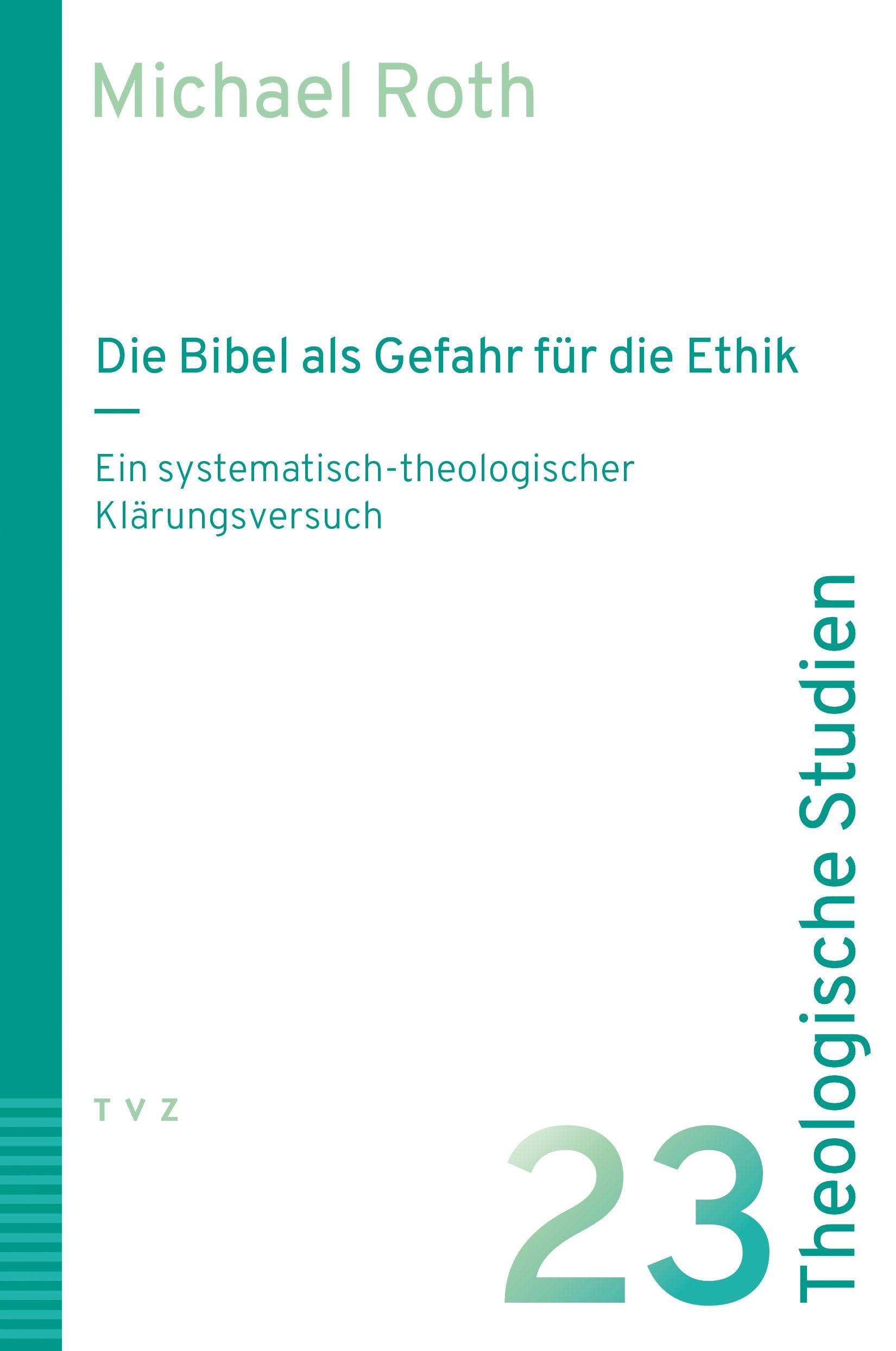 Vorderes Coverbild Die Bibel als Gefahr für die Ethik