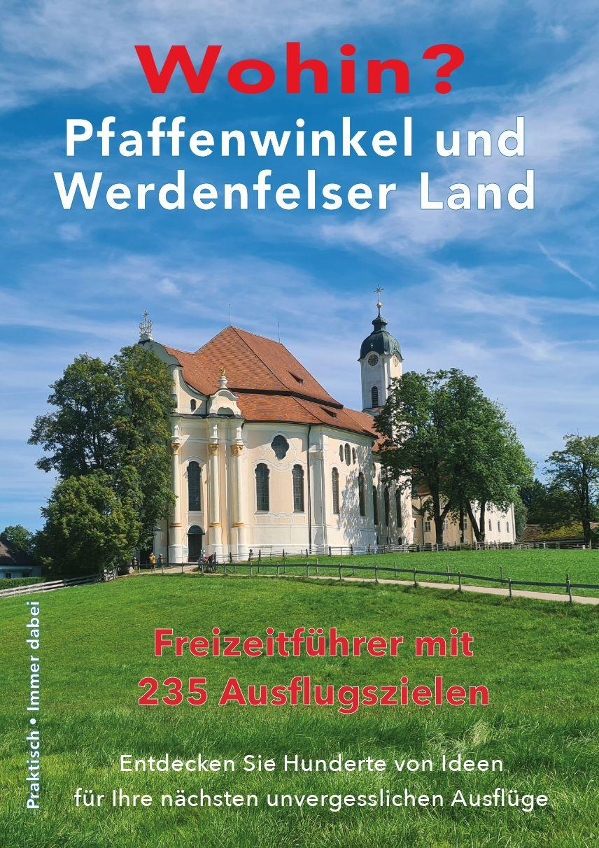 Vorderes Coverbild Wohin? Pfaffenwinkel und Werdenfelser Land