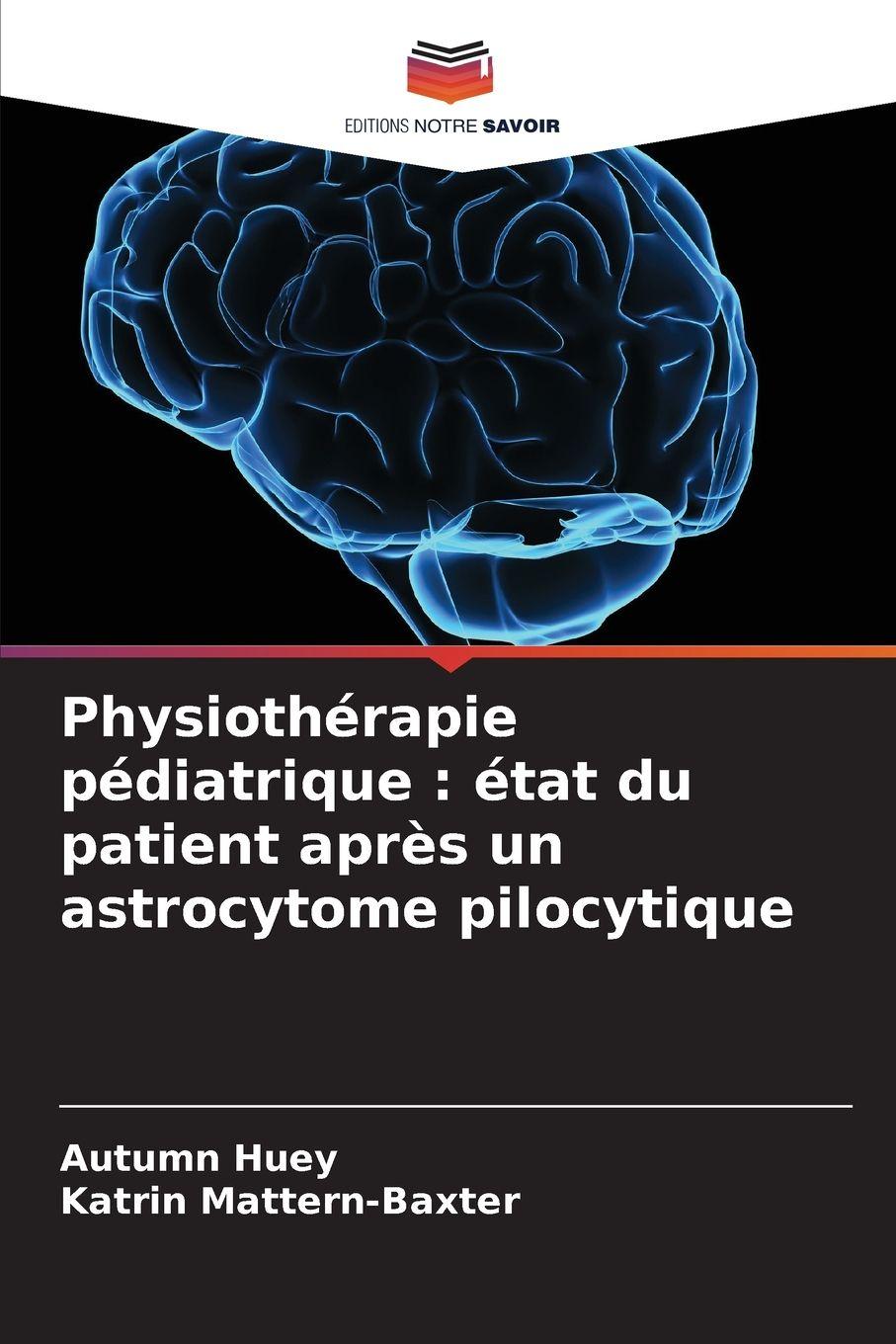 Vorderes Coverbild Physiothérapie pédiatrique : état du patient après un astrocytome pilocytique