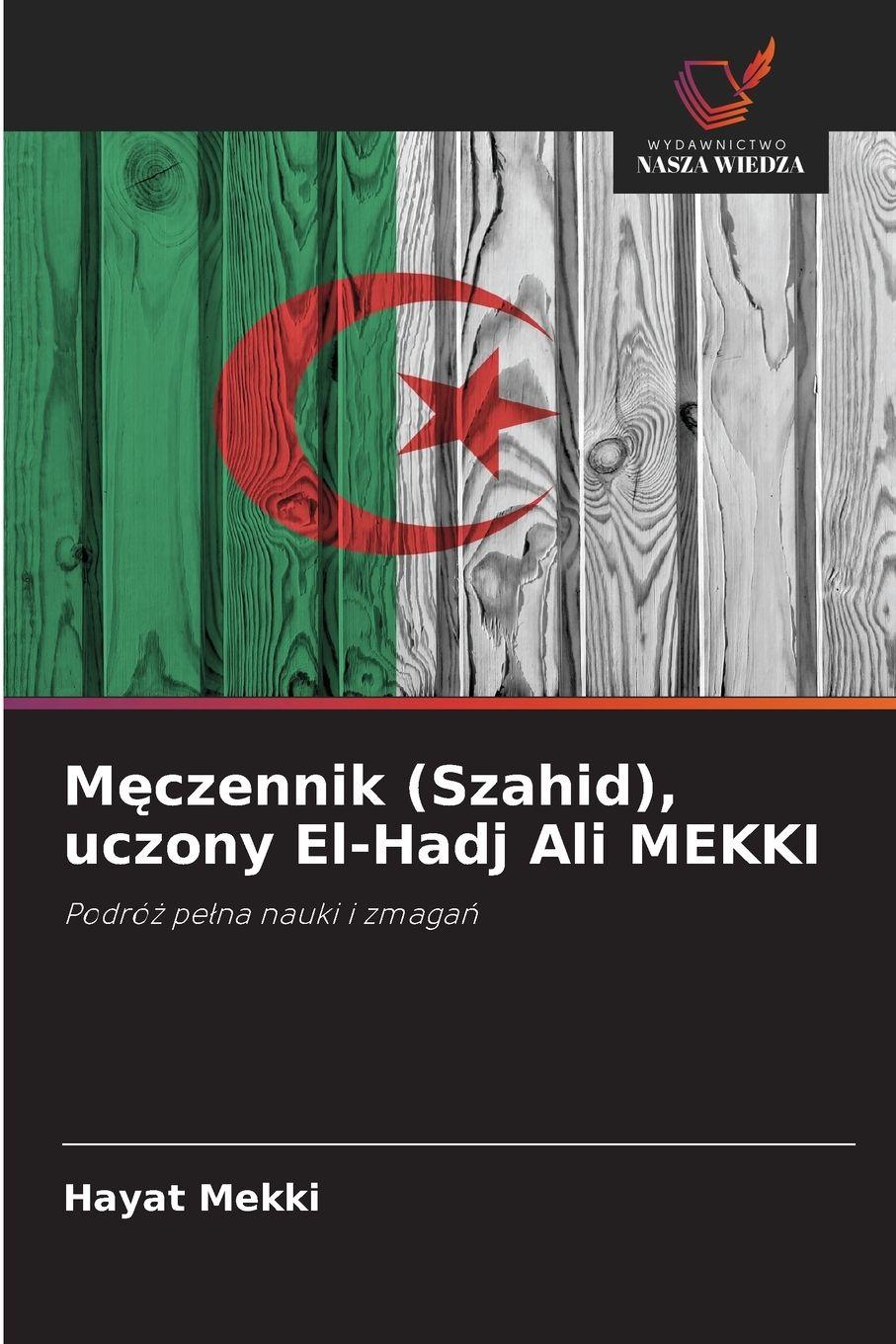 Vorderes Coverbild M¿czennik (Szahid), uczony El-Hadj Ali MEKKI