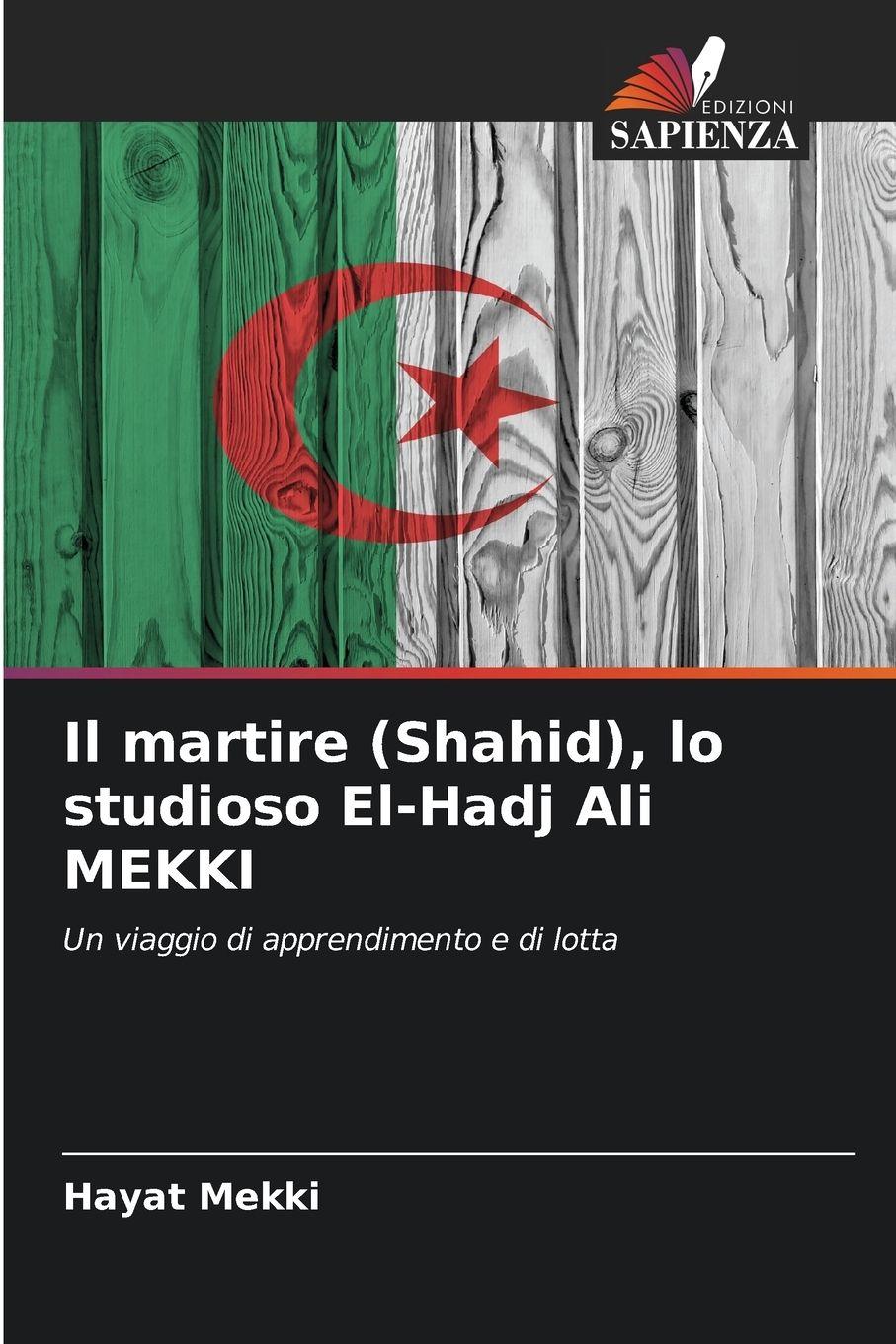 Vorderes Coverbild Il martire (Shahid), lo studioso El-Hadj Ali MEKKI
