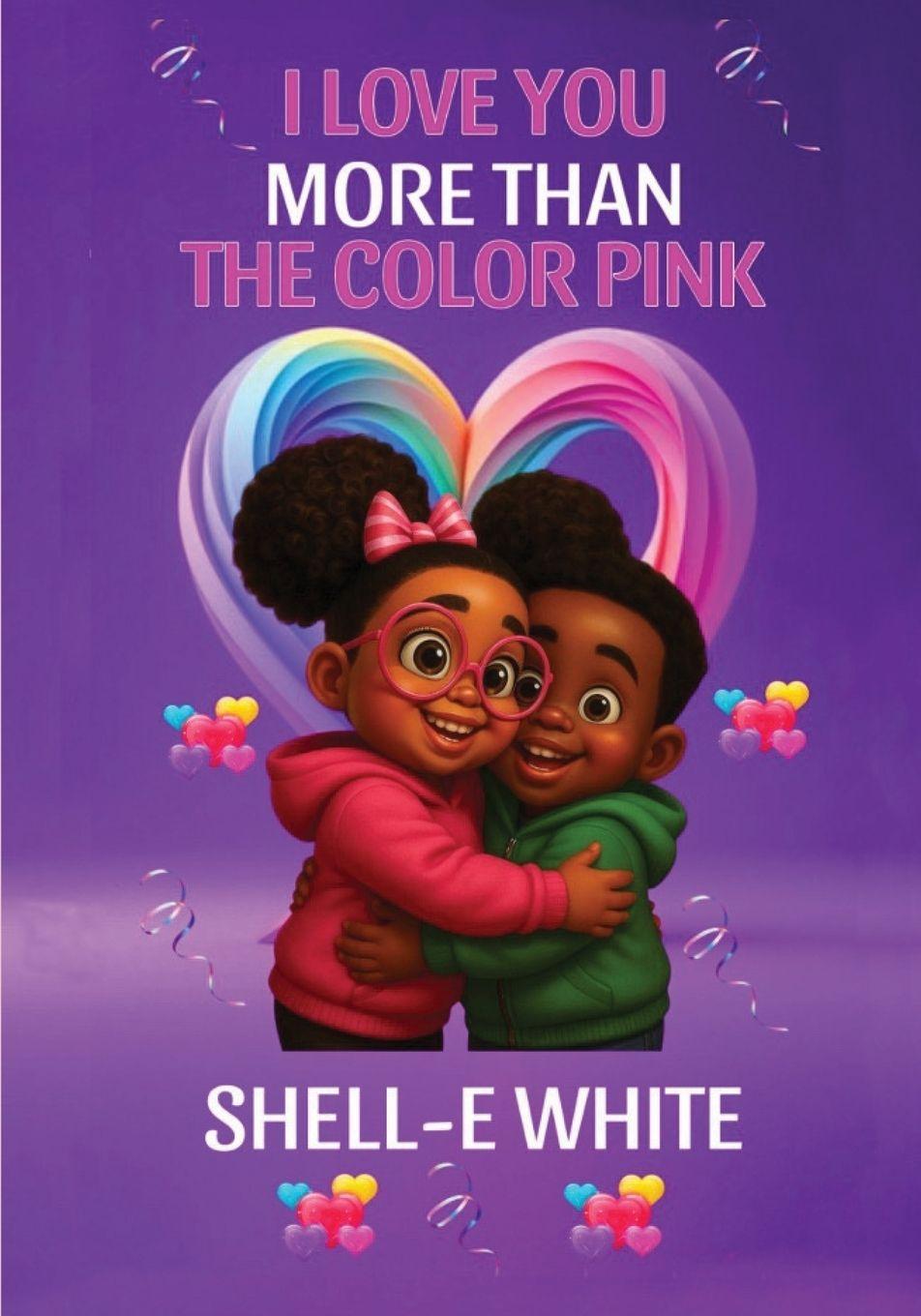 Vorderes Coverbild I Love You More Than The Color Pink