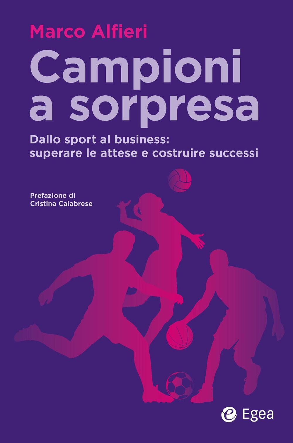 Vorderes Coverbild Campioni a sorpresa. Dallo sport al business: superare le attese e costruire successi