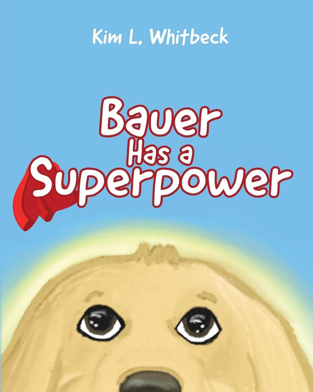 Vorderes Coverbild Bauer Has a Superpower