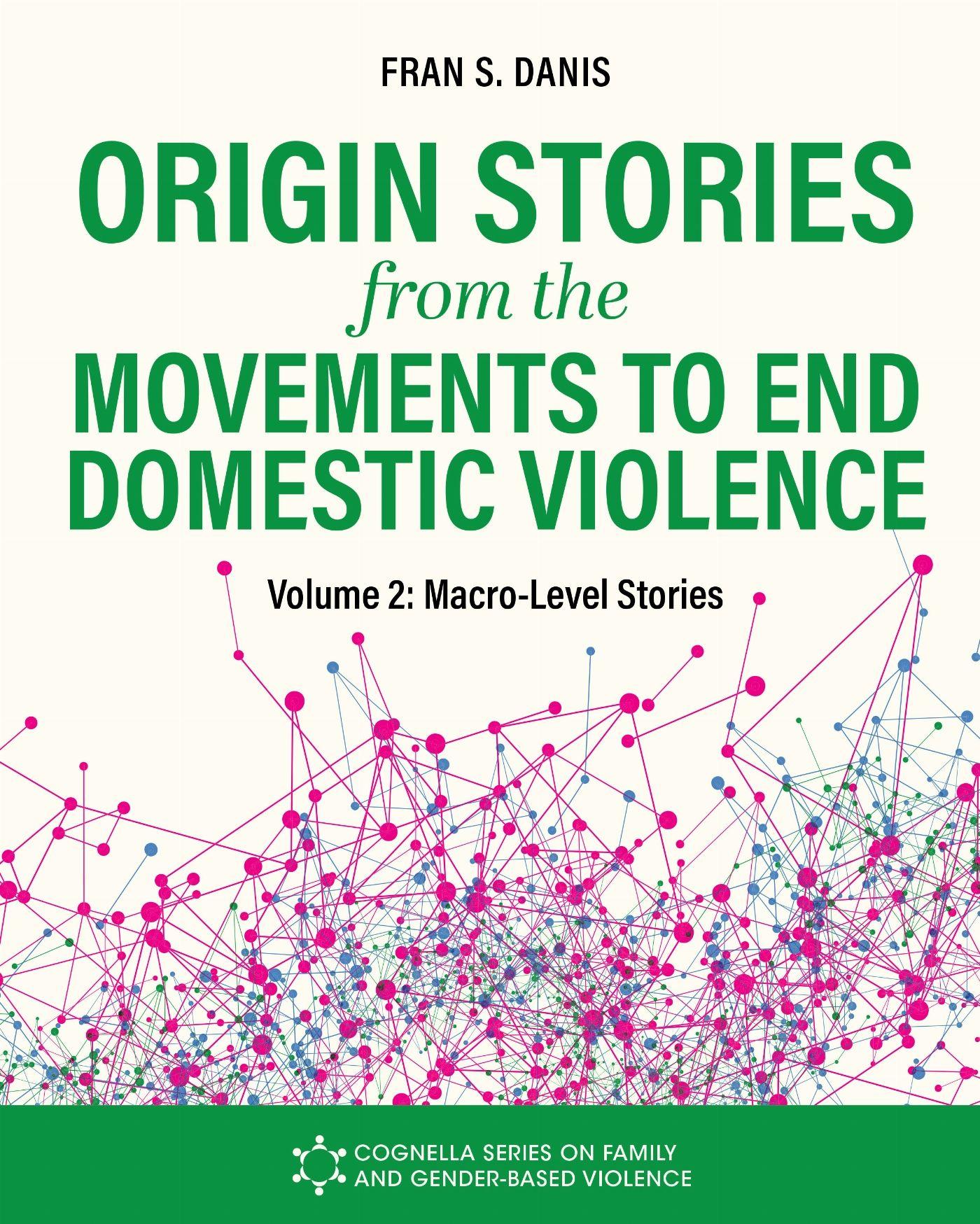 Vorderes Coverbild Origin Stories from the Movements to End Domestic Violence, Volume 2