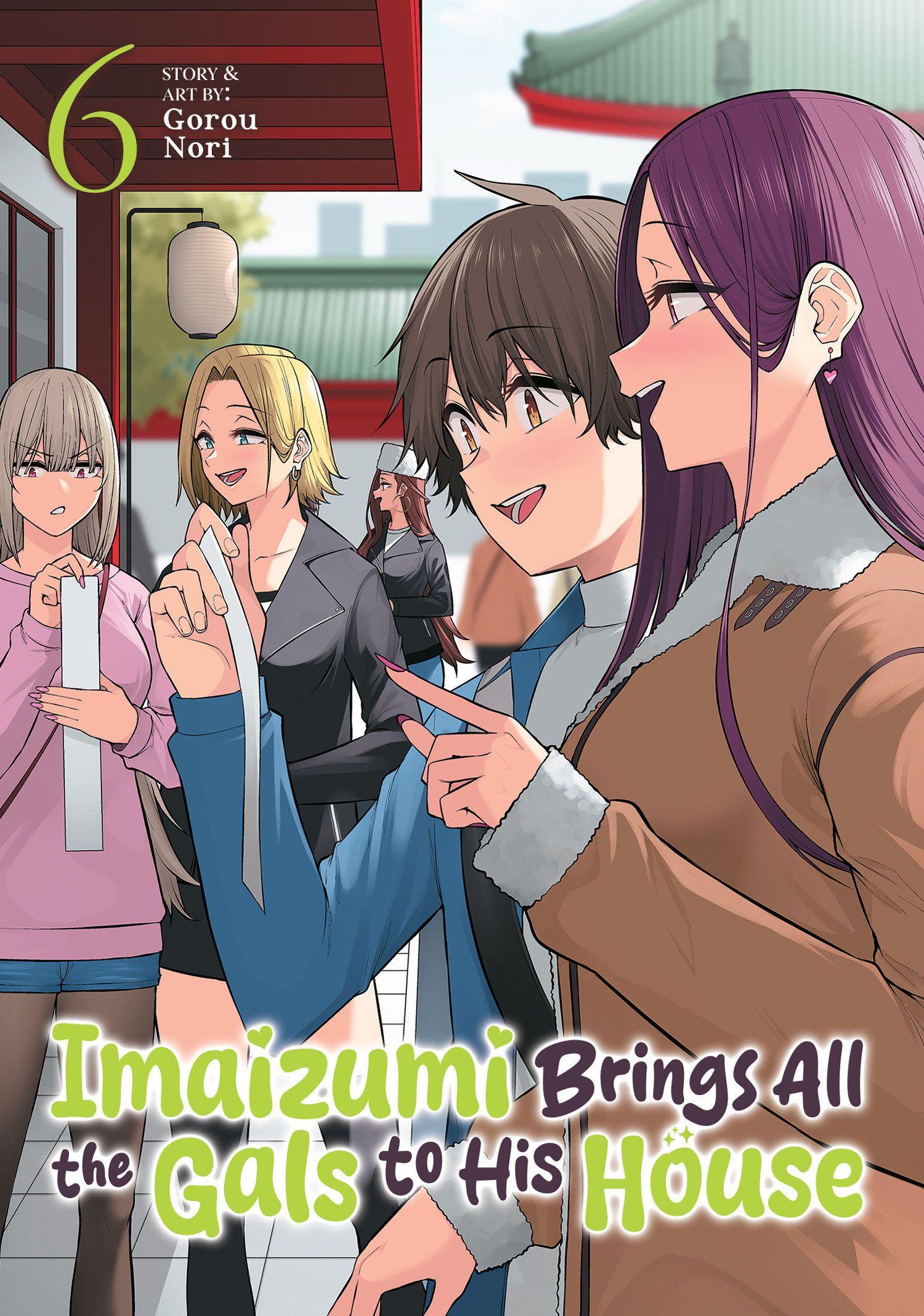 Vorderes Coverbild Imaizumi Brings All the Gals to His House Vol. 6