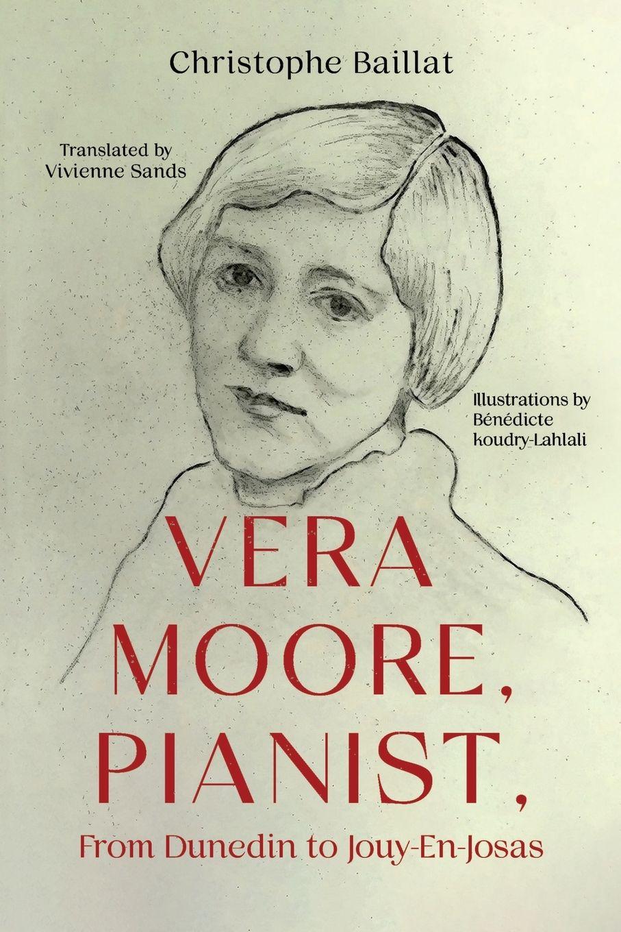 Vorderes Coverbild Vera Moore, Pianist, From Dunedin to Jouy-En-Josas