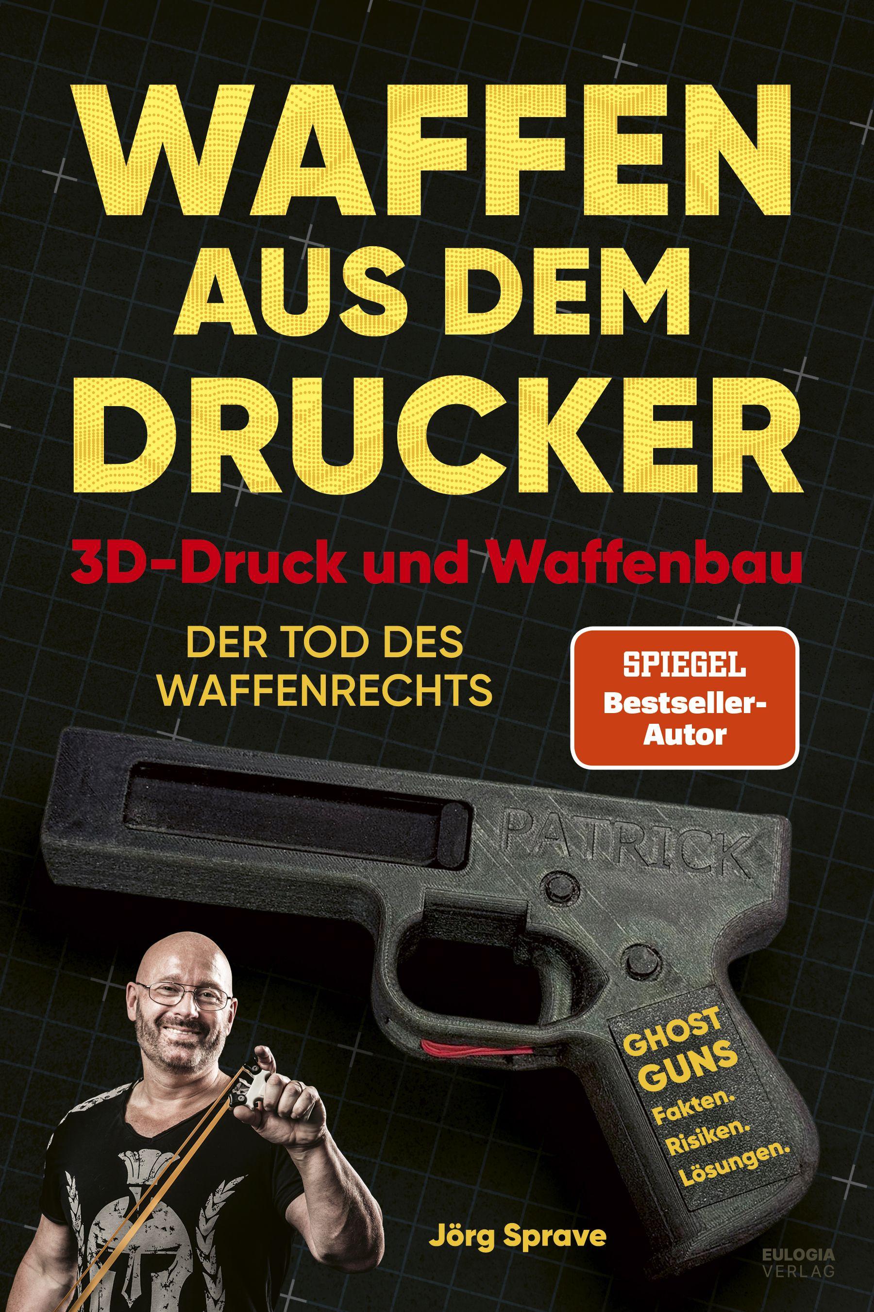 Vorderes Coverbild Waffen aus dem Drucker