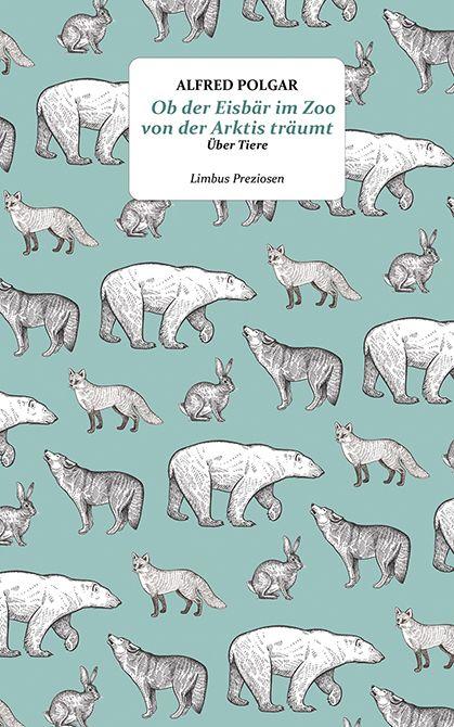 Vorderes Coverbild Ob der Eisbär im Zoo von der Arktis träumt