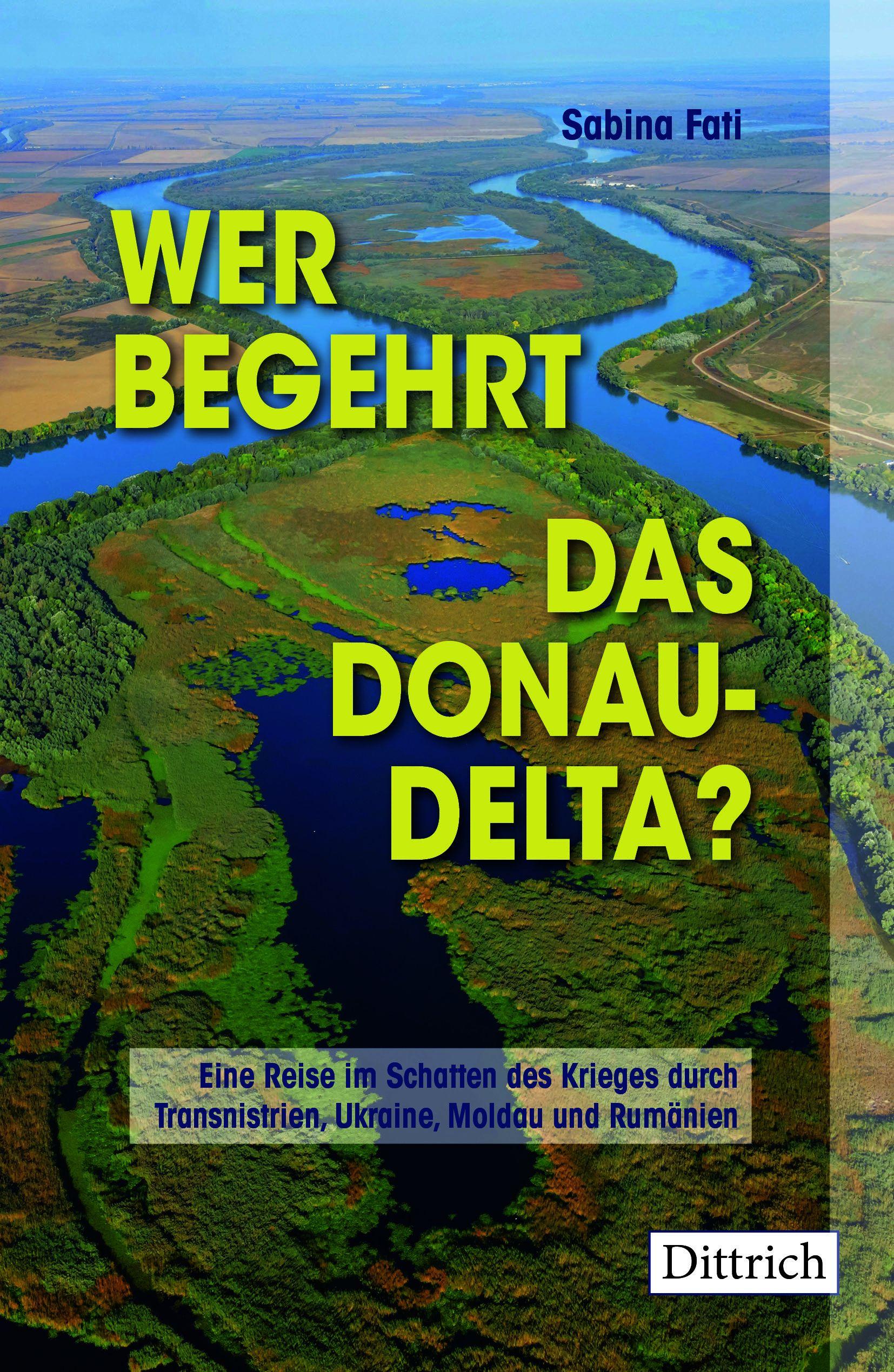 Vorderes Coverbild Wer begehrt das Donaudelta?