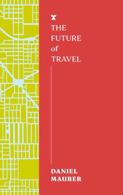 Vorderes Coverbild The Future of Travel