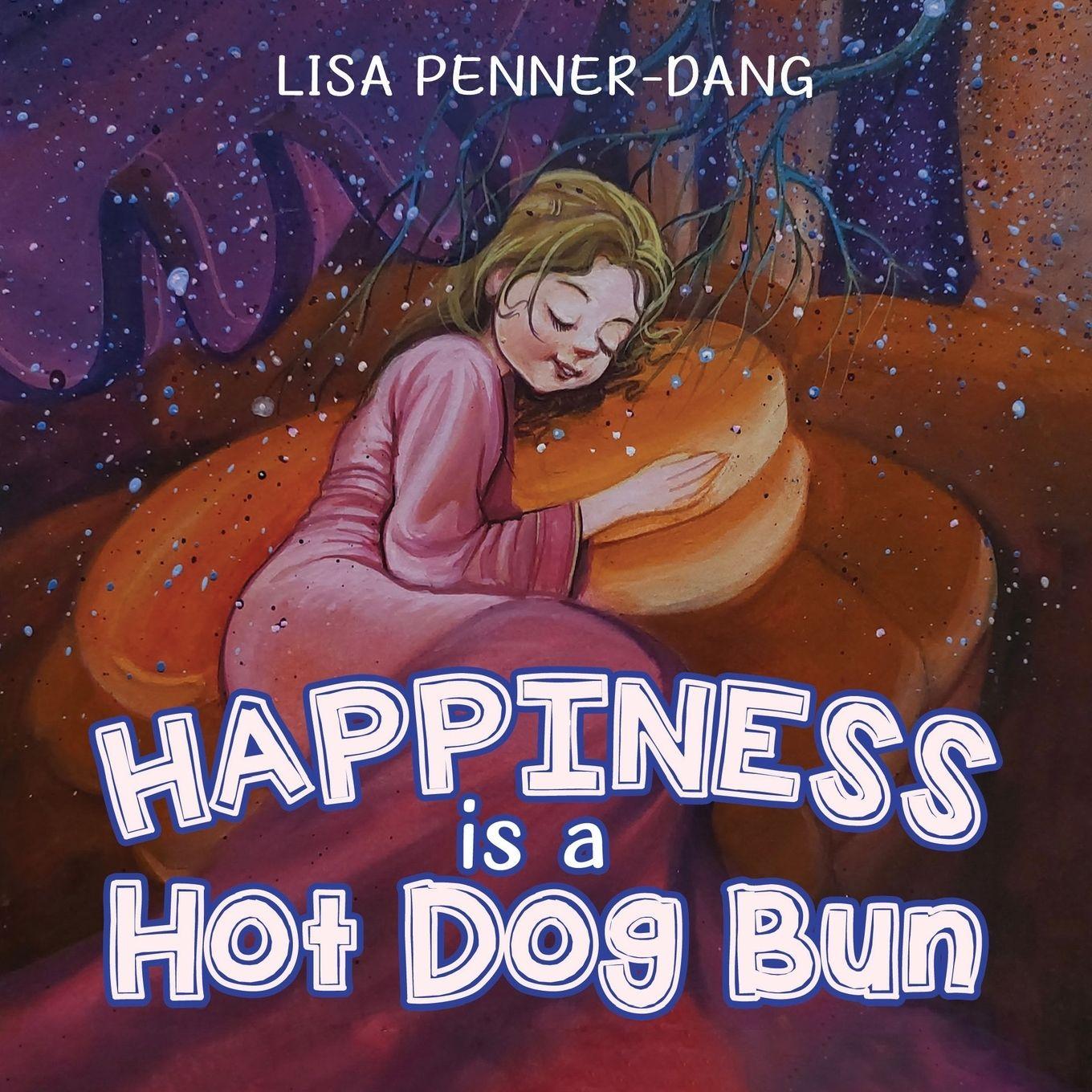 Vorderes Coverbild Happiness is a Hot Dog Bun