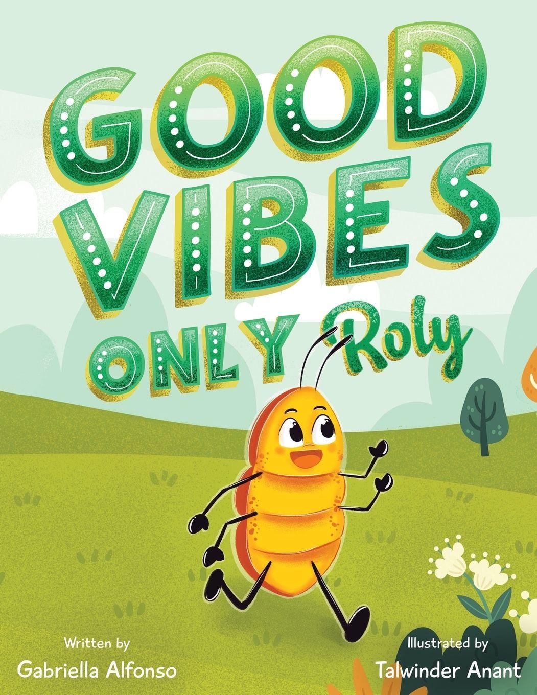 Vorderes Coverbild Good Vibes Only Roly