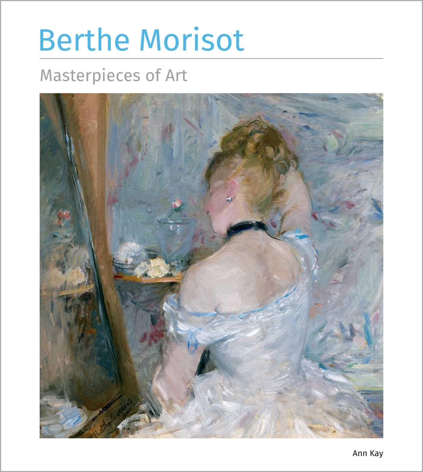 Vorderes Coverbild Berthe Morisot Masterpieces of Art