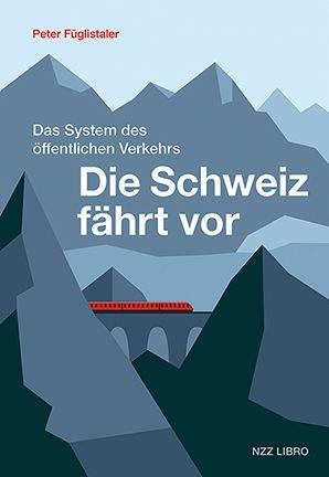 Vorderes Coverbild Die Schweiz fährt vor