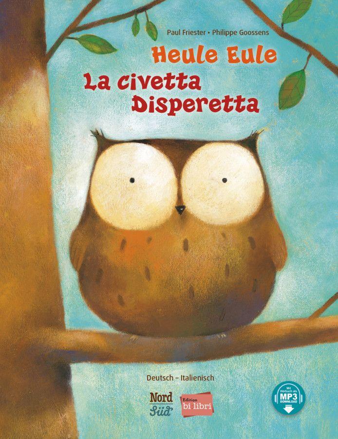 Vorderes Coverbild Heule Eule (Deutsch-Italienisch)