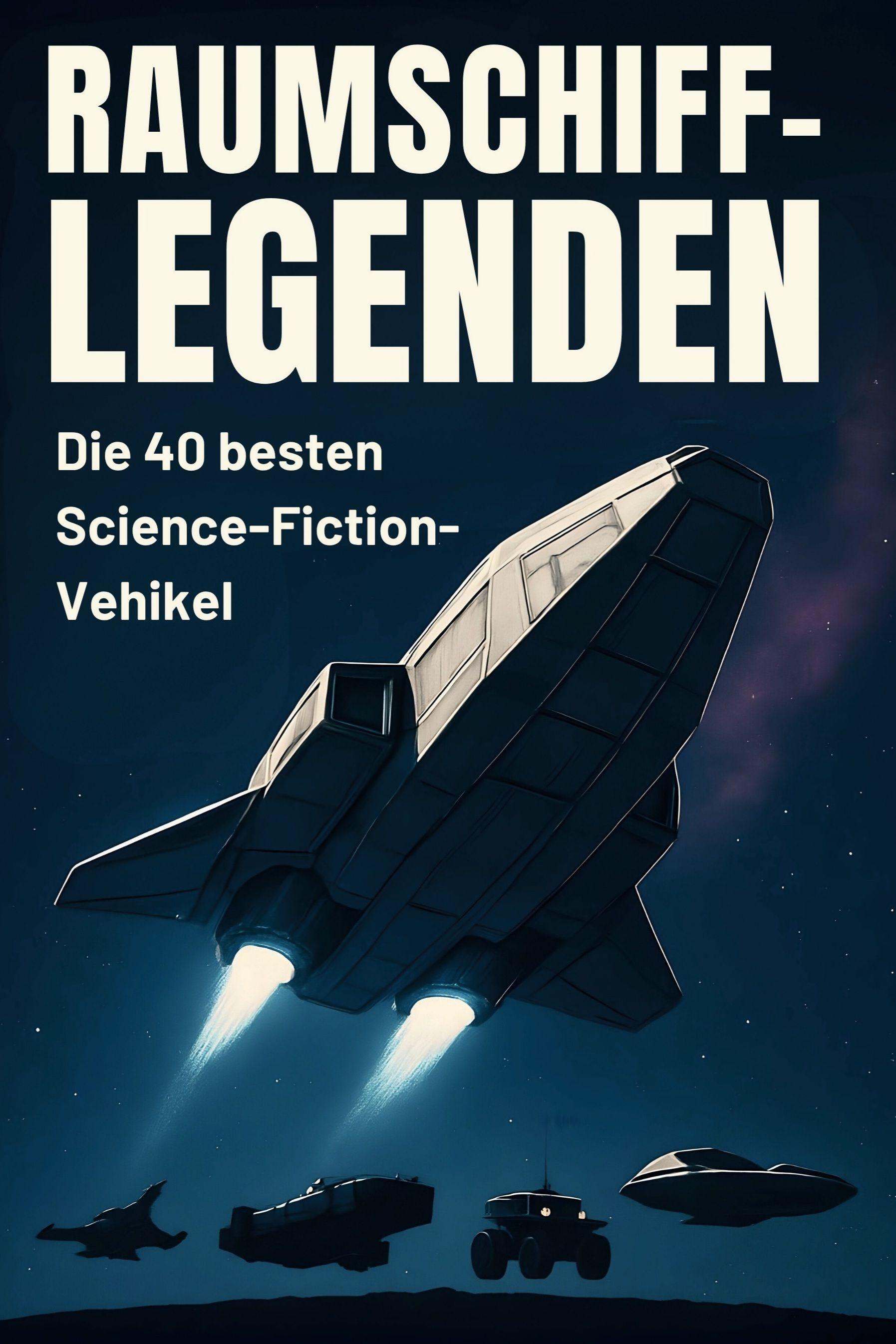Vorderes Coverbild Raumschiff-Legenden