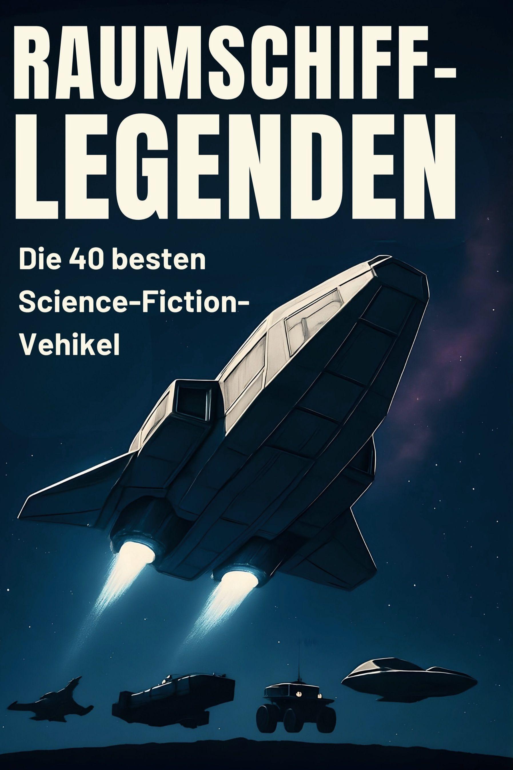 Vorderes Coverbild Raumschiff-Legenden