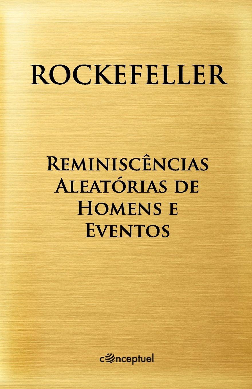 Vorderes Coverbild Reminiscências Aleatórias de Homens e Eventos