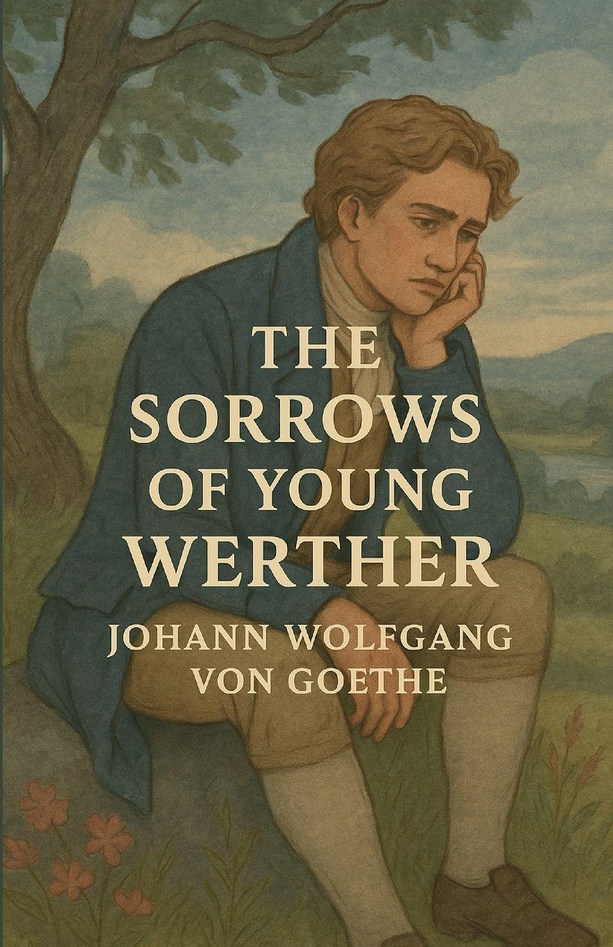 Vorderes Coverbild The Sorrows Of Young Werther (Illustrated)