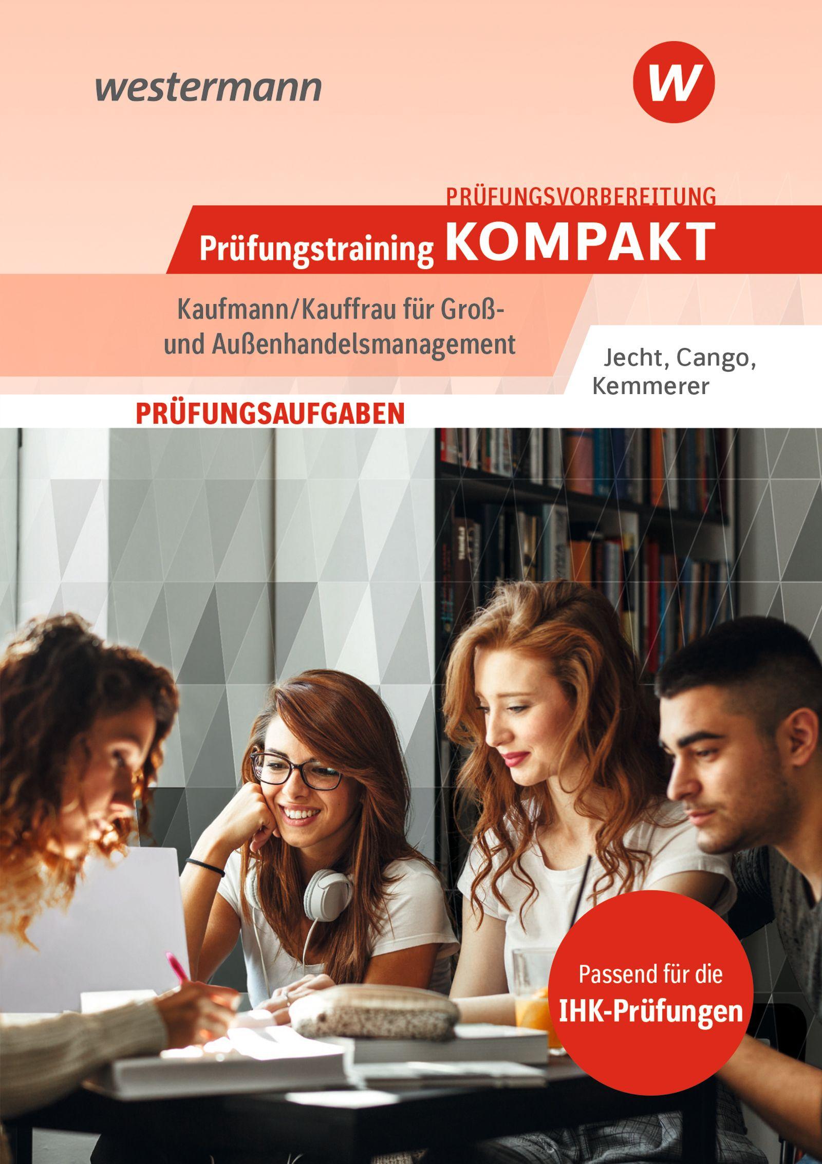 Vorderes Coverbild Prüfungsvorbereitung Prüfungstraining KOMPAKT - Kaufmann/Kauffrau für Groß- und Außenhandelsmanagement