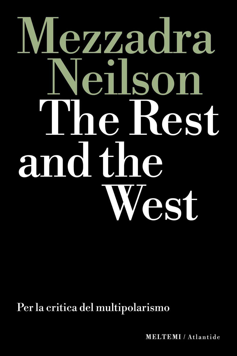 Vorderes Coverbild The rest and the west. Per la critica del multipolarismo