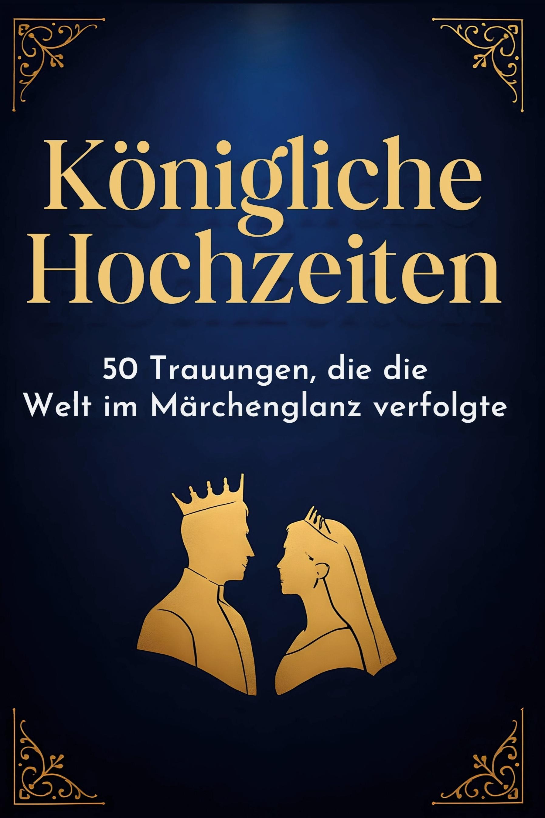 Vorderes Coverbild Königliche Hochzeiten