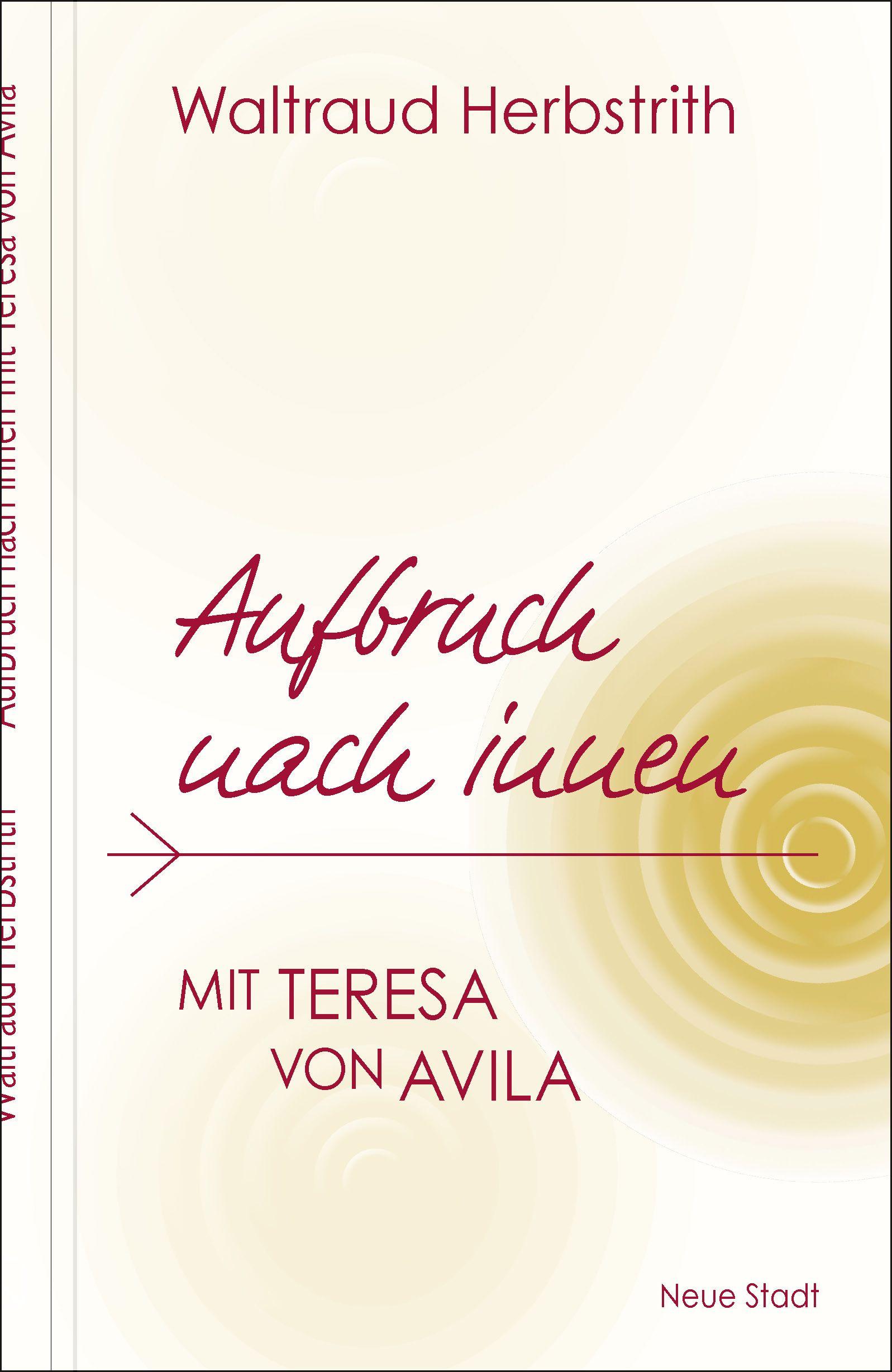 Vorderes Coverbild Aufbruch nach innen. Mit Teresa von Avila