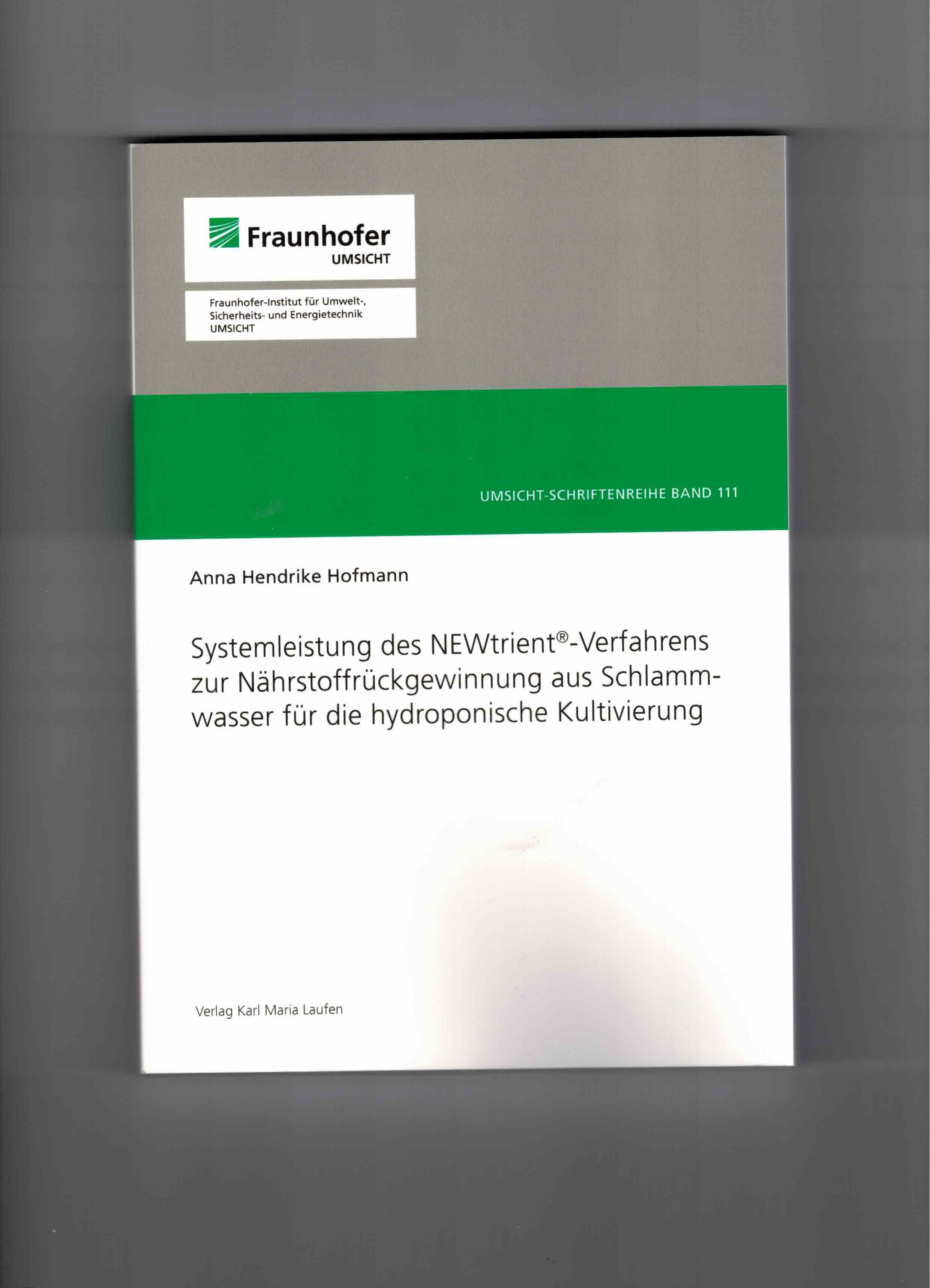 Vorderes Coverbild Systemleistung des NEWtrient-Verfahrens zur Nährstoffrückgewinnung aus Schlammwasser für die hydroponische Kultivierung