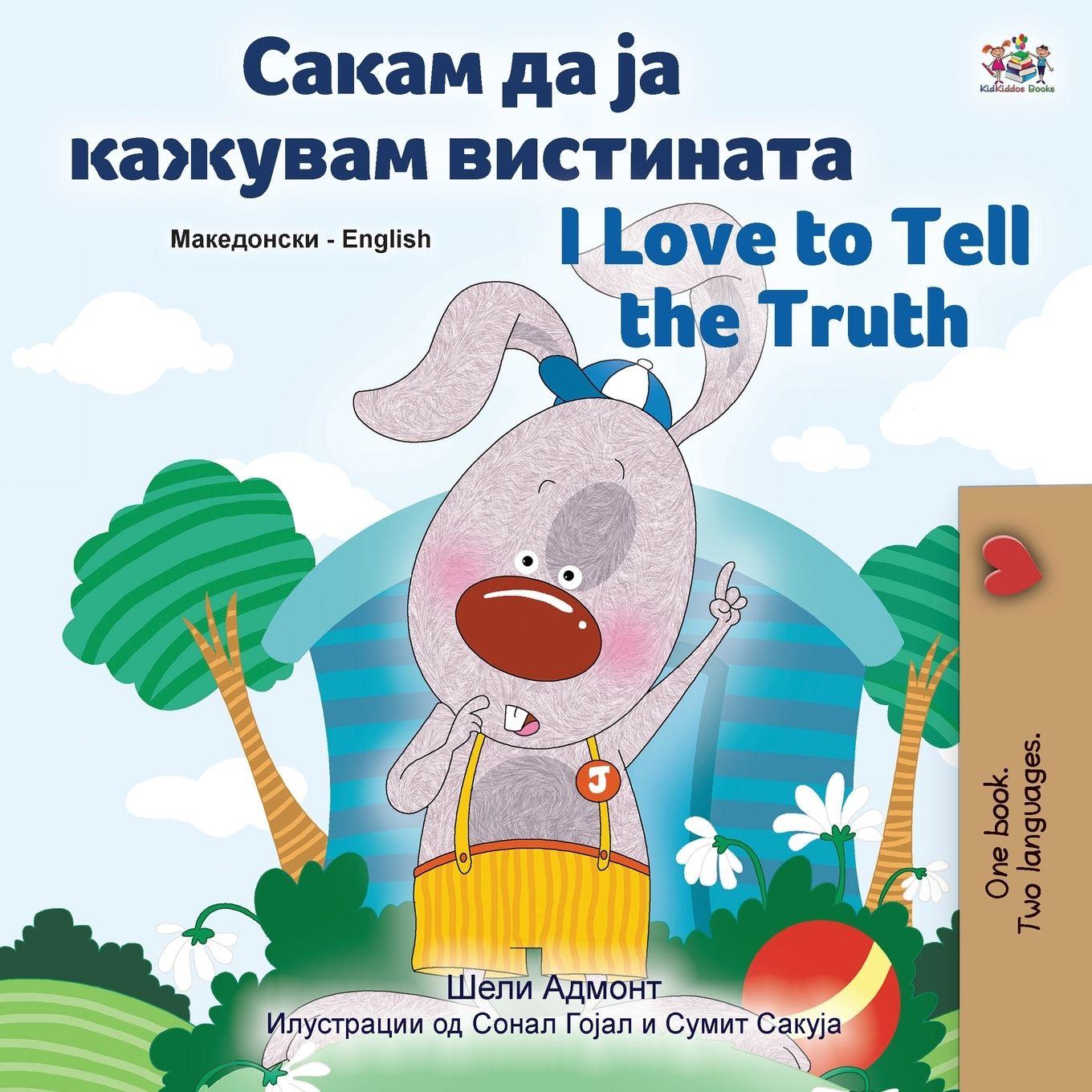 Vorderes Coverbild I Love to Tell the Truth (Macedonian English Bilingual Children's Book)
