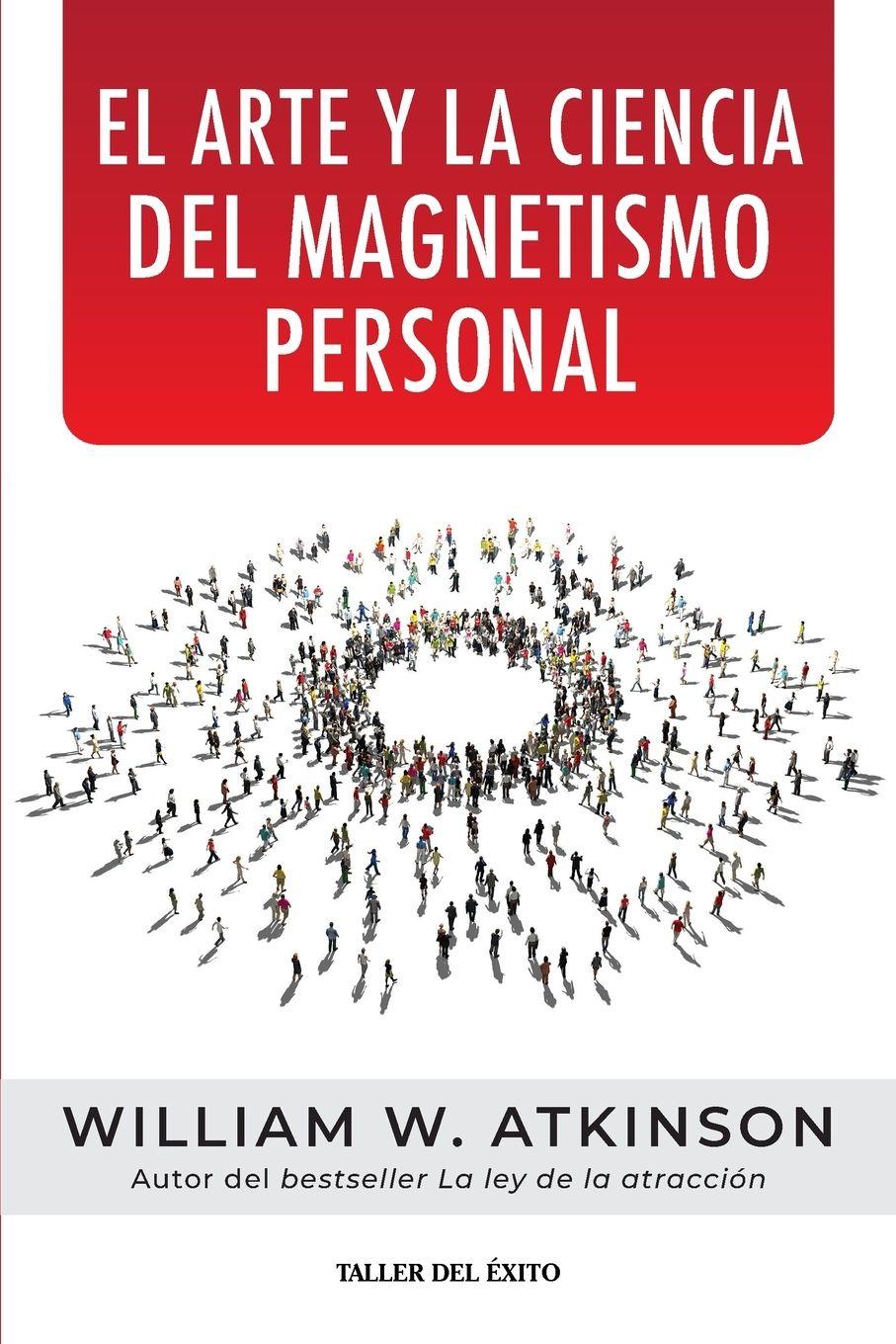 Vorderes Coverbild El arte y la ciencia del magnetismo personal