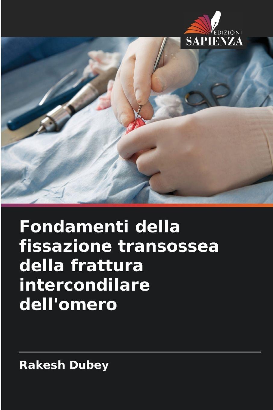 Vorderes Coverbild Fondamenti della fissazione transossea della frattura intercondilare dell'omero
