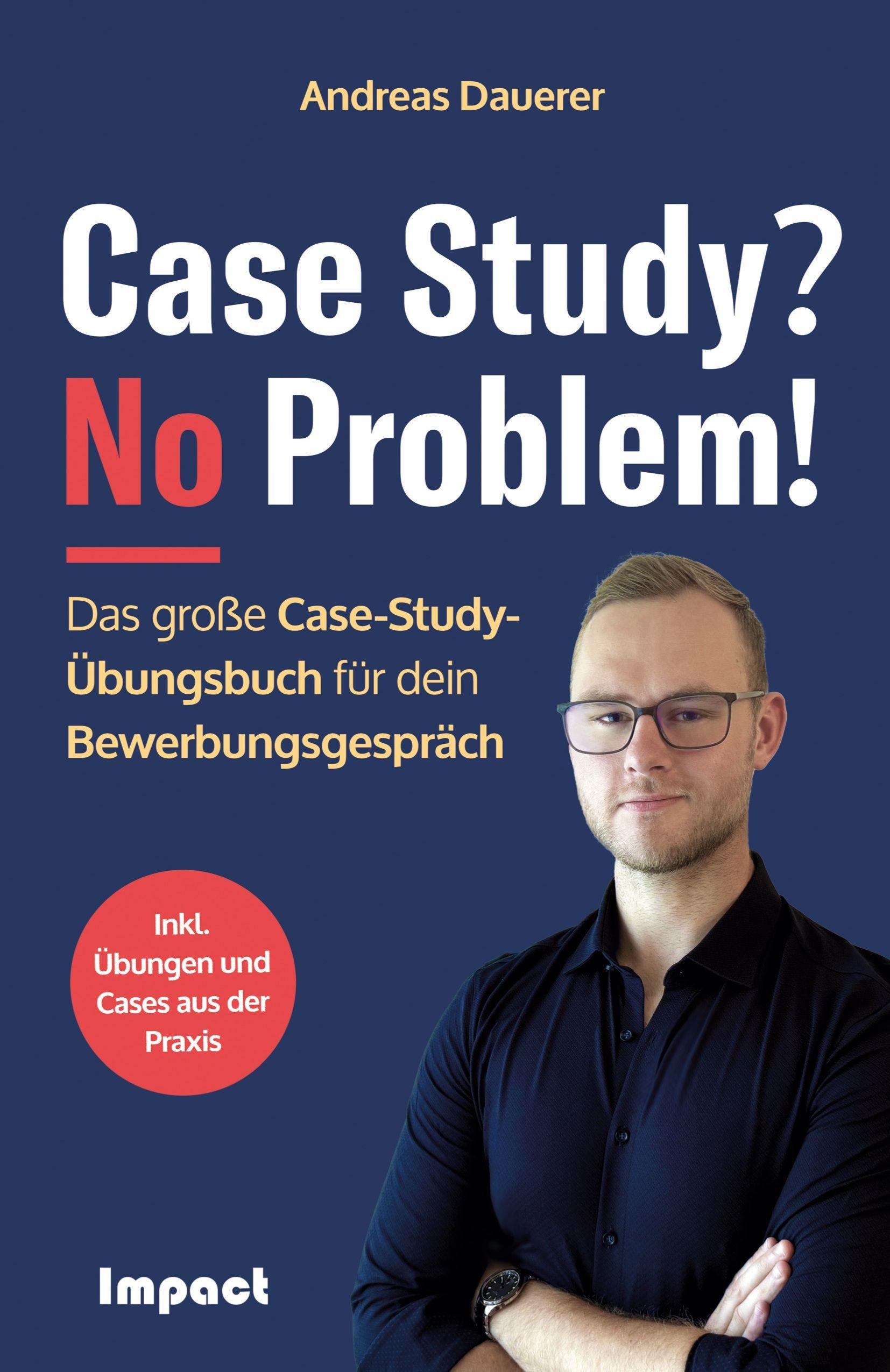 Vorderes Coverbild Case Study? No Problem!