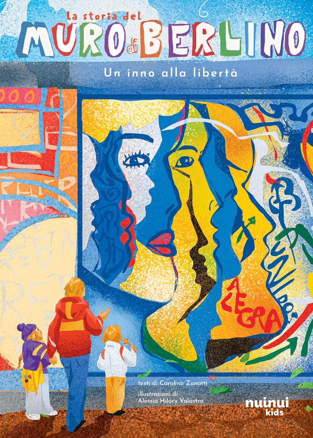 Vorderes Coverbild La storia del muro di Berlino. Un inno alla libertà