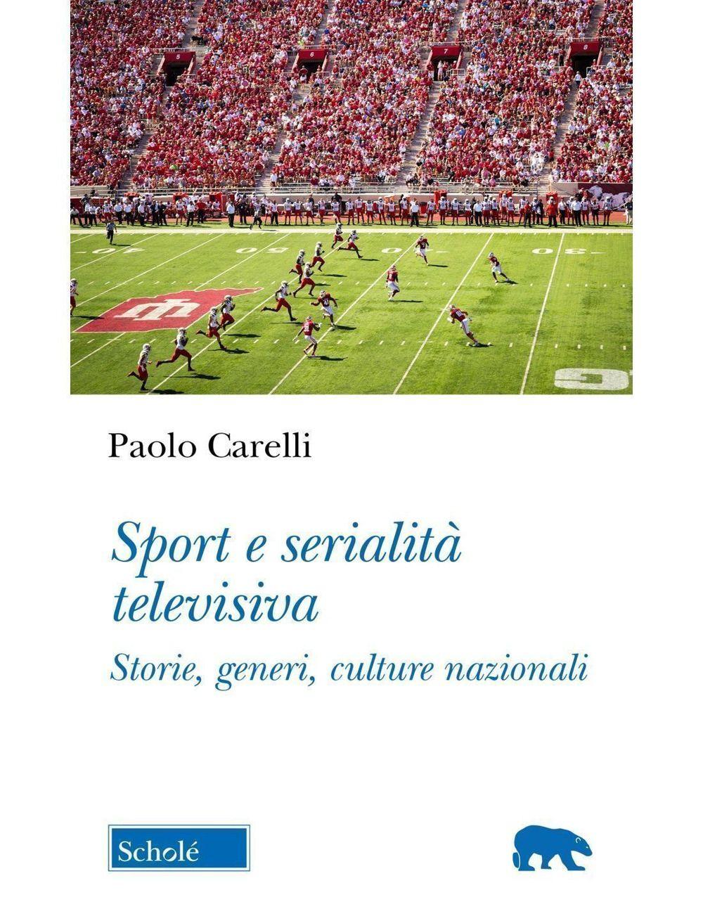 Vorderes Coverbild Sport e serialità televisiva. Storie, generi, culture nazionali