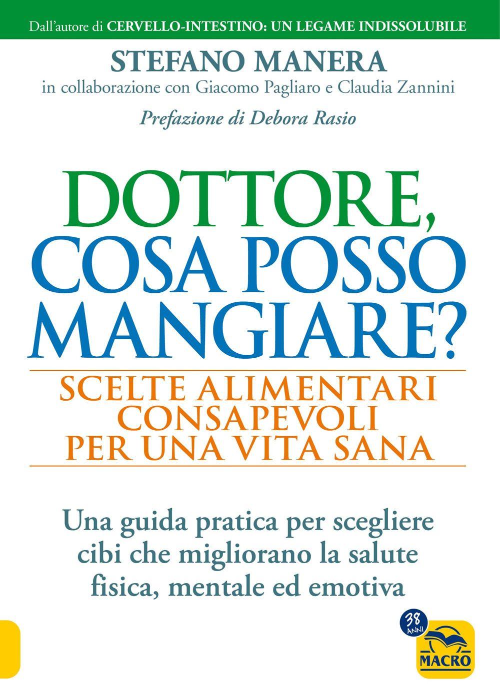 Vorderes Coverbild Dottore, cosa posso mangiare? Scelte alimentari consapevoli per una vita sana