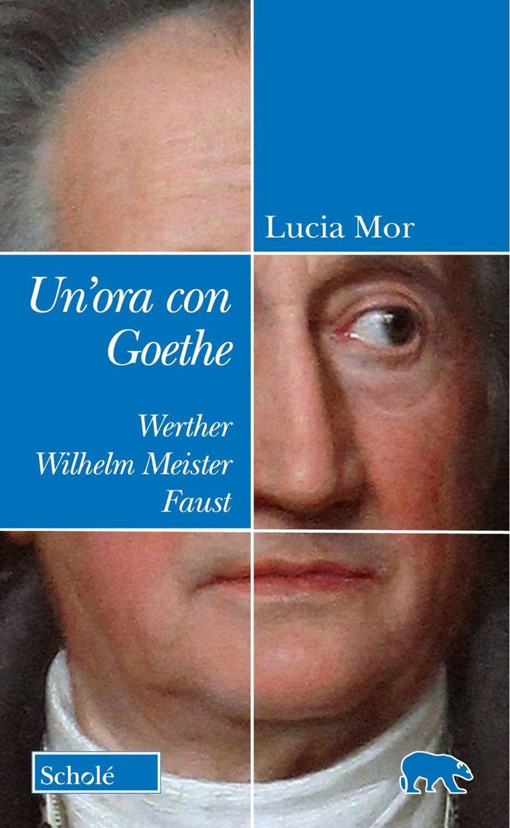 Vorderes Coverbild Un' ora con Goethe. Werther, Wilhelm Meister, Faust