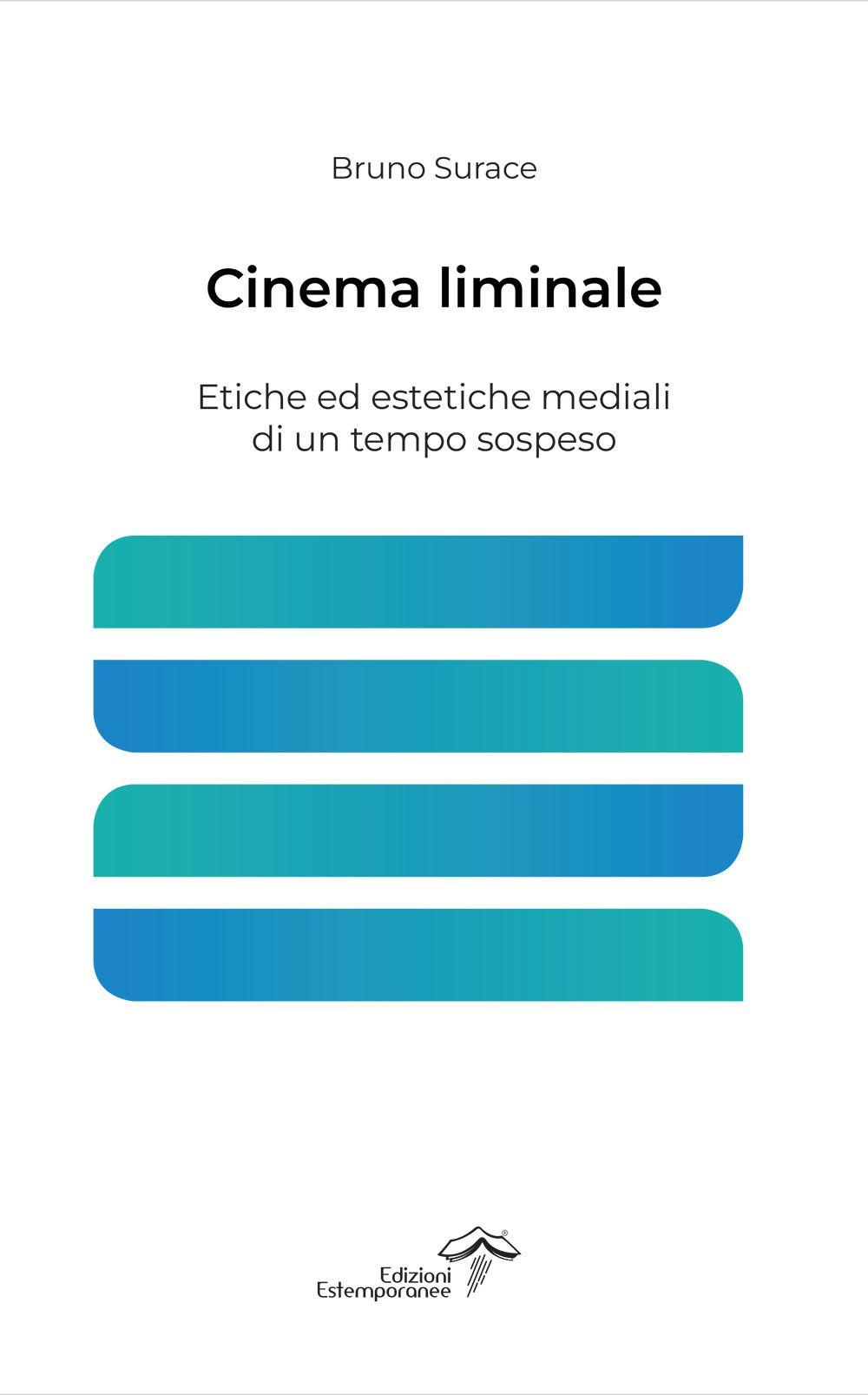 Vorderes Coverbild Cinema liminale. Etiche ed estetiche mediali di un tempo sospeso
